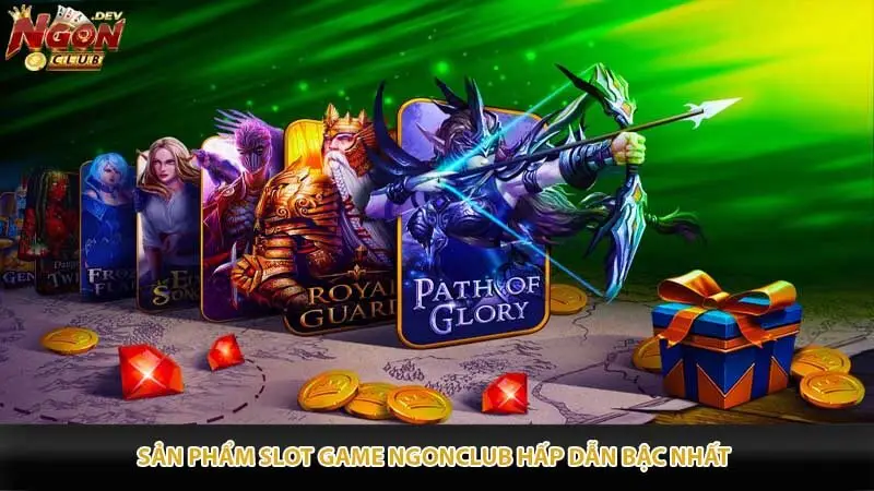 Sản phẩm Slot game Ngonclub hấp dẫn bậc nhất